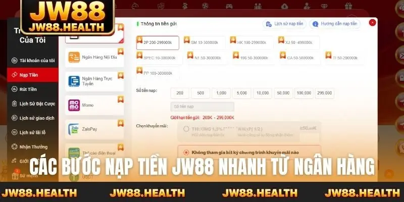 Các bước nạp tiền Jw88 nhanh từ ngân hàng