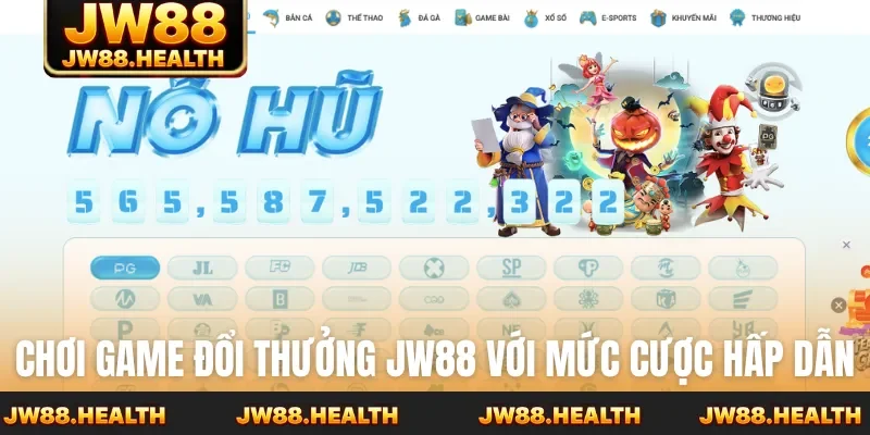 Chơi game đổi thưởng JW88 với mức cược hấp dẫn
