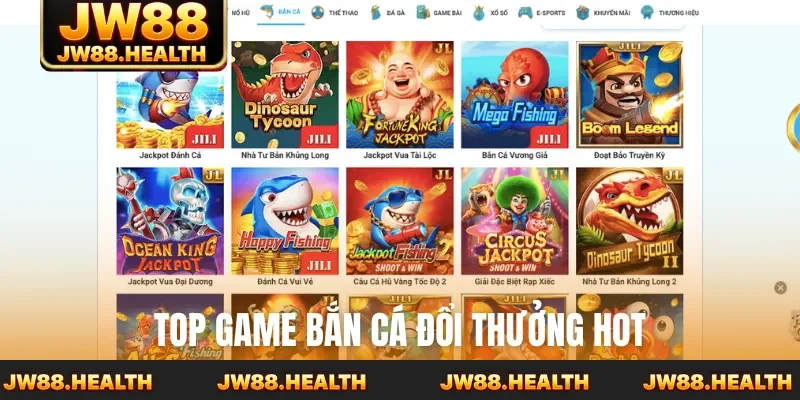 Top game bắn cá đổi thưởng hot