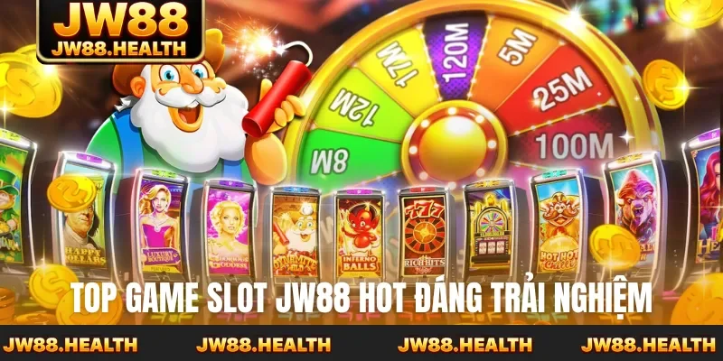 Top slot hot đáng trải nghiệm